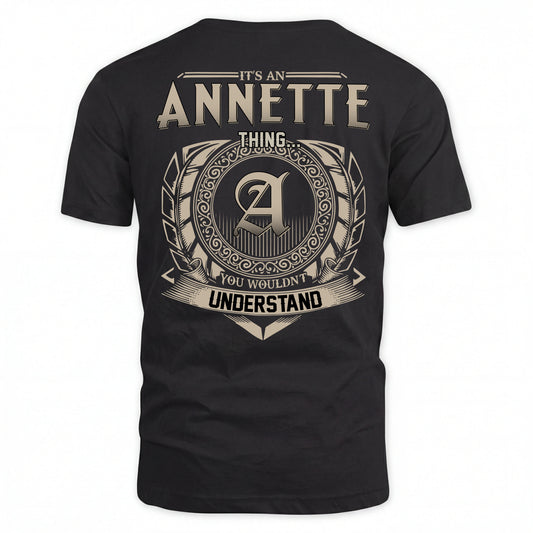 ANNETTE HH88-K2–Personalized Name Quote Apparel “It’s an NAME Thing You Wouldn’t Understand”