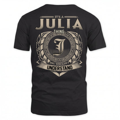 JULIA HH88-K2–Personalized Name Quote Apparel “It’s an NAME Thing You Wouldn’t Understand”