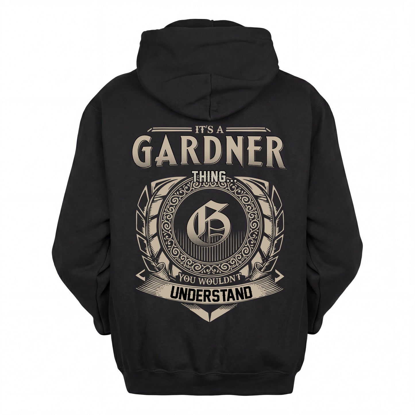 GARDNER HH88-K2–Personalized Name Quote Apparel “It’s an NAME Thing You Wouldn’t Understand”