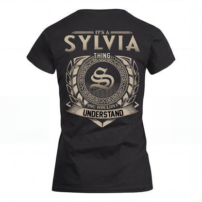 SYLVIA HH88-K2–Personalized Name Quote Apparel “It’s an NAME Thing You Wouldn’t Understand”