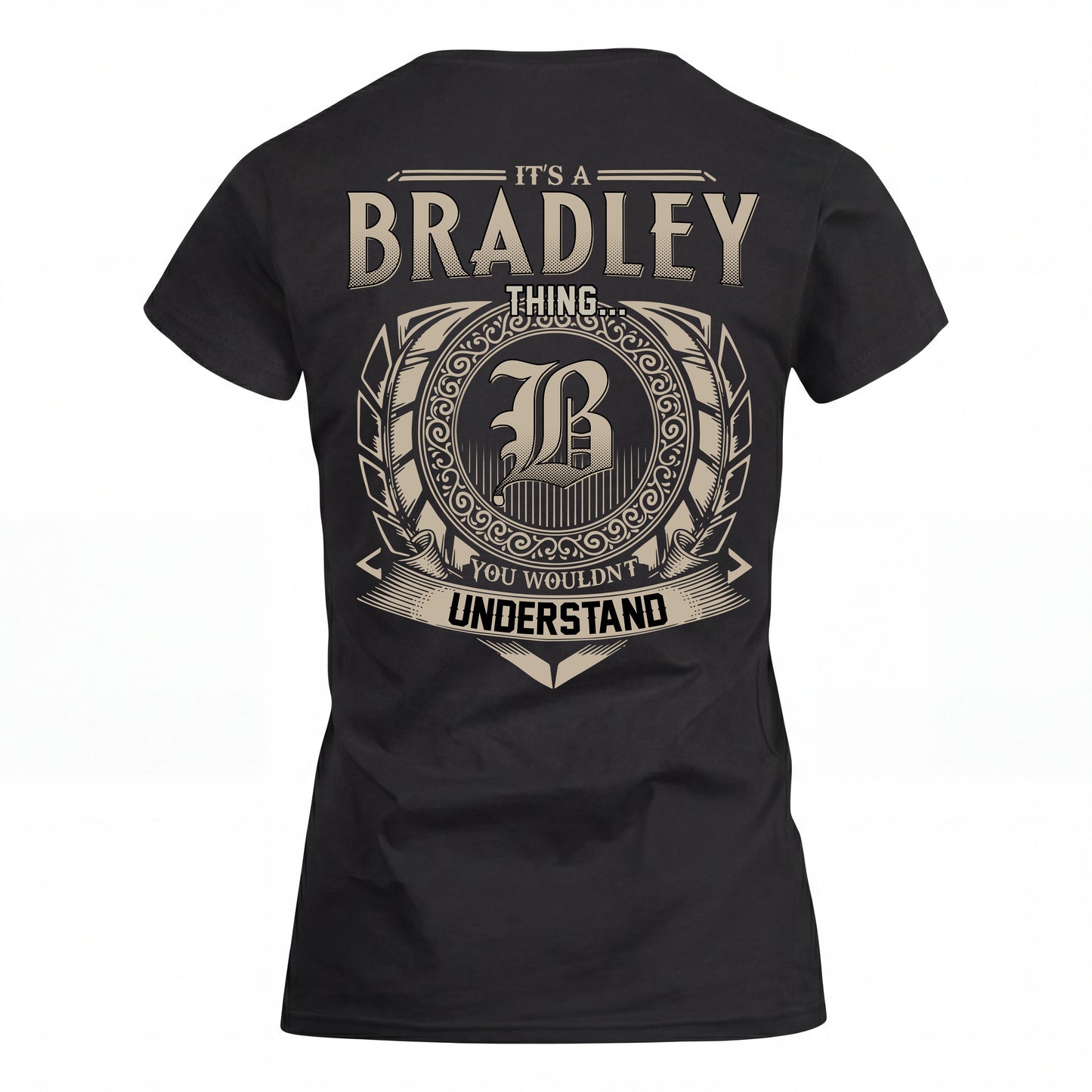 BRADLEY HH88-K2–Personalized Name Quote Apparel “It’s an NAME Thing You Wouldn’t Understand”