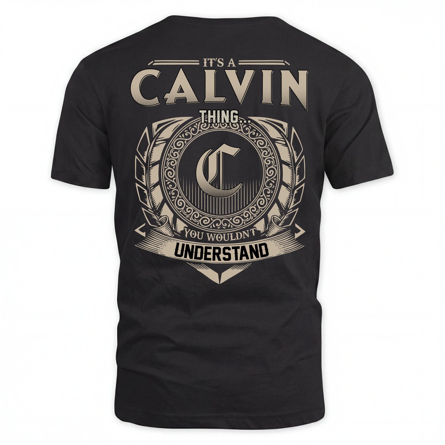 CALVIN HH88-K2–Personalized Name Quote Apparel “It’s an NAME Thing You Wouldn’t Understand”
