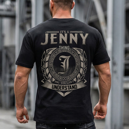 JENNY HH88-K2–Personalized Name Quote Apparel “It’s an NAME Thing You Wouldn’t Understand”