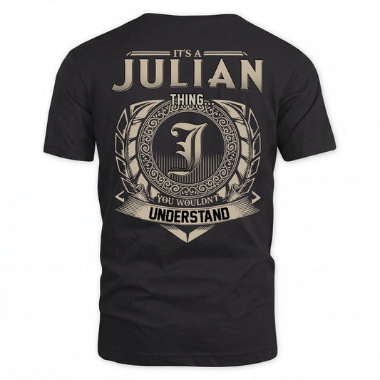 JULIAN HH88-K2–Personalized Name Quote Apparel “It’s an NAME Thing You Wouldn’t Understand”