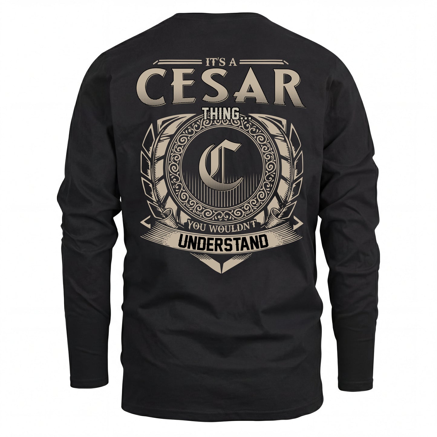 CESAR HH88-K2–Personalized Name Quote Apparel “It’s an NAME Thing You Wouldn’t Understand”