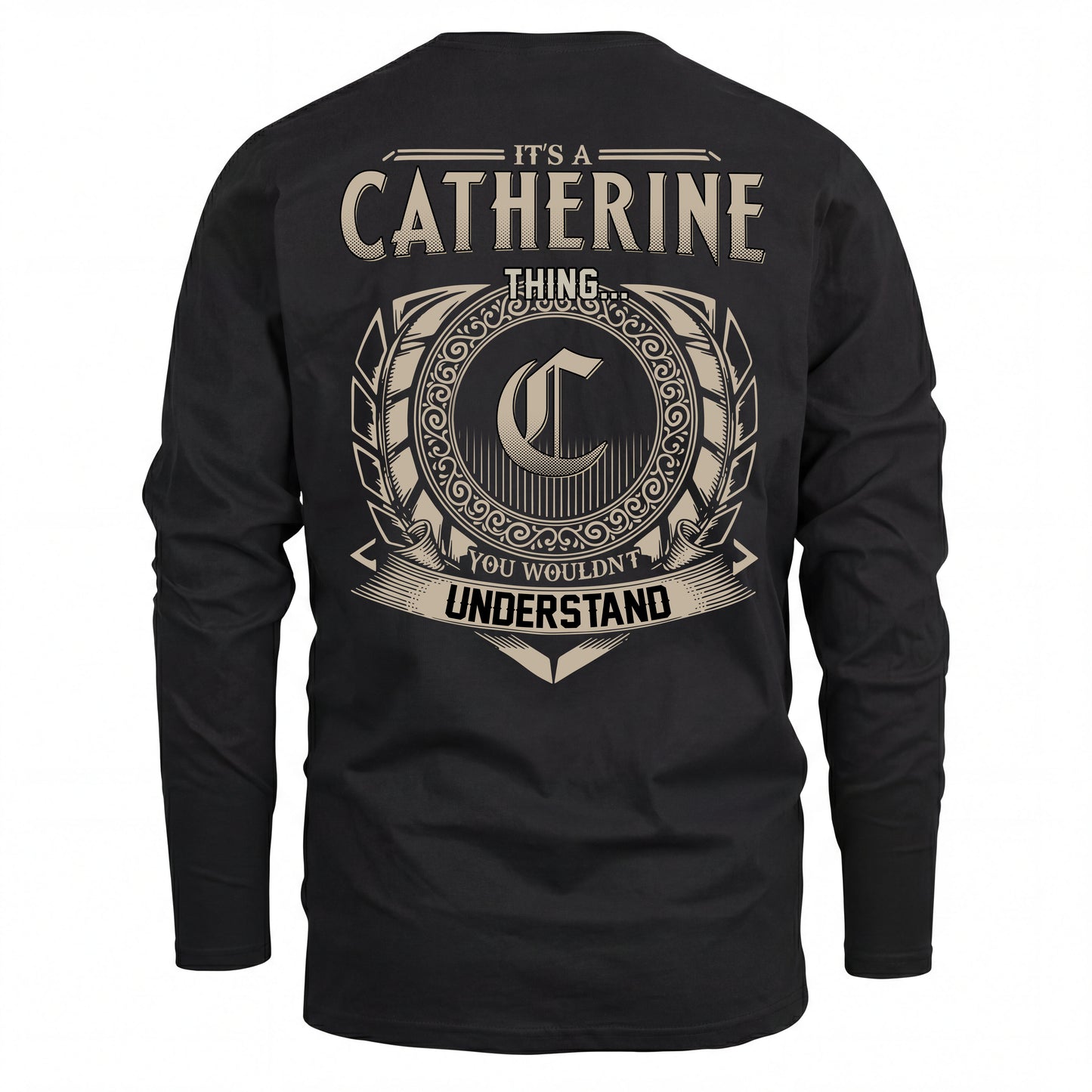 CATHERINE HH88-K2–Personalized Name Quote Apparel “It’s an NAME Thing You Wouldn’t Understand”