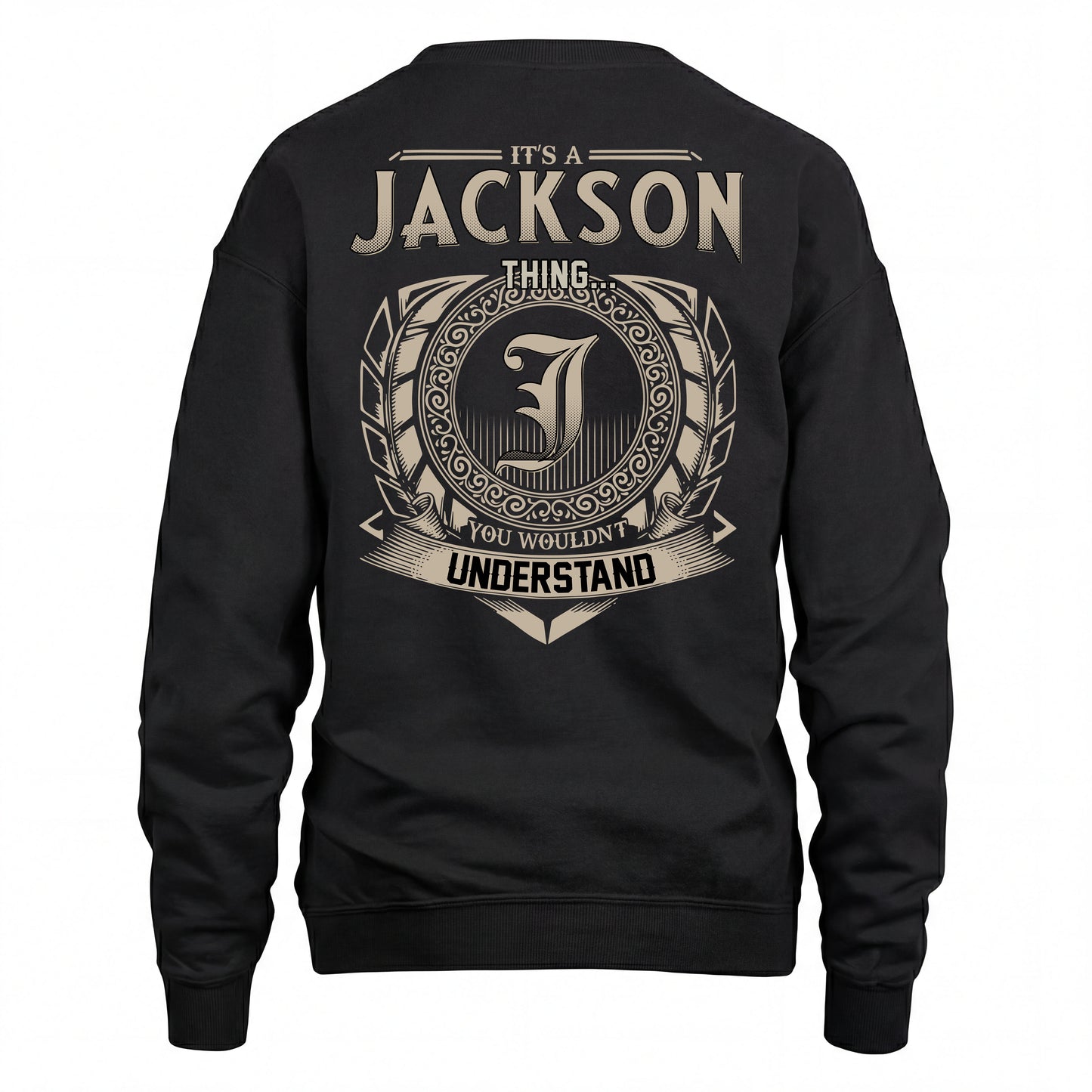 JACKSON HH88-K2–Personalized Name Quote Apparel “It’s an NAME Thing You Wouldn’t Understand”