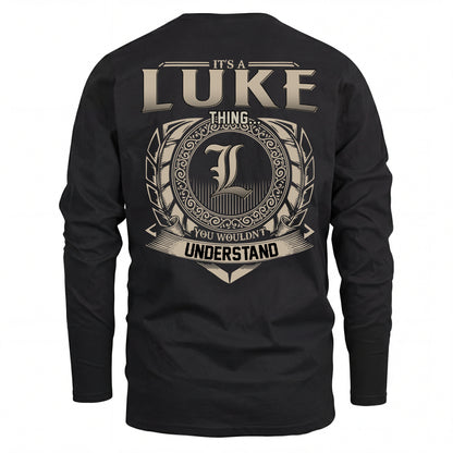 LUKE HH88-K2–Personalized Name Quote Apparel “It’s an NAME Thing You Wouldn’t Understand”