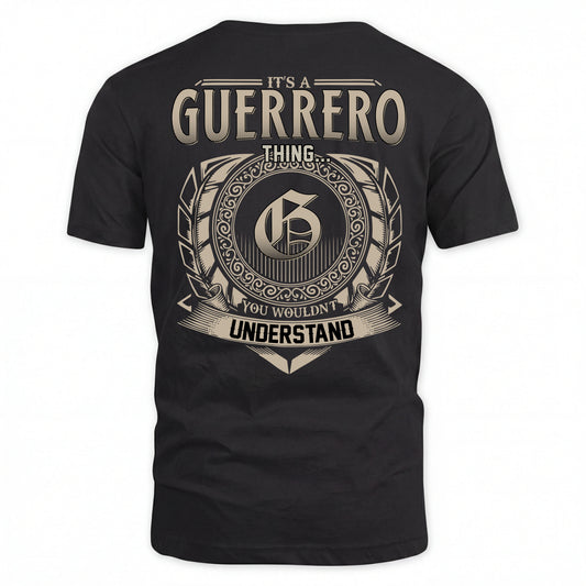 GUERRERO HH88-K2–Personalized Name Quote Apparel “It’s an NAME Thing You Wouldn’t Understand”