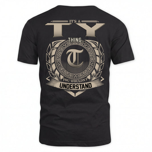 TY HH88-K2–Personalized Name Quote Apparel “It’s an NAME Thing You Wouldn’t Understand”
