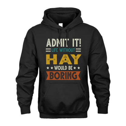 HAY HH88-K2–Personalized Funny Quote Apparel “Life Without NAME Would Be Boring”
