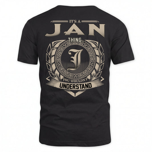 JAN HH88-K2–Personalized Name Quote Apparel “It’s an NAME Thing You Wouldn’t Understand”