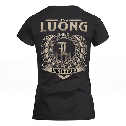 LUONG HH88-K2–Personalized Name Quote Apparel “It’s an NAME Thing You Wouldn’t Understand”