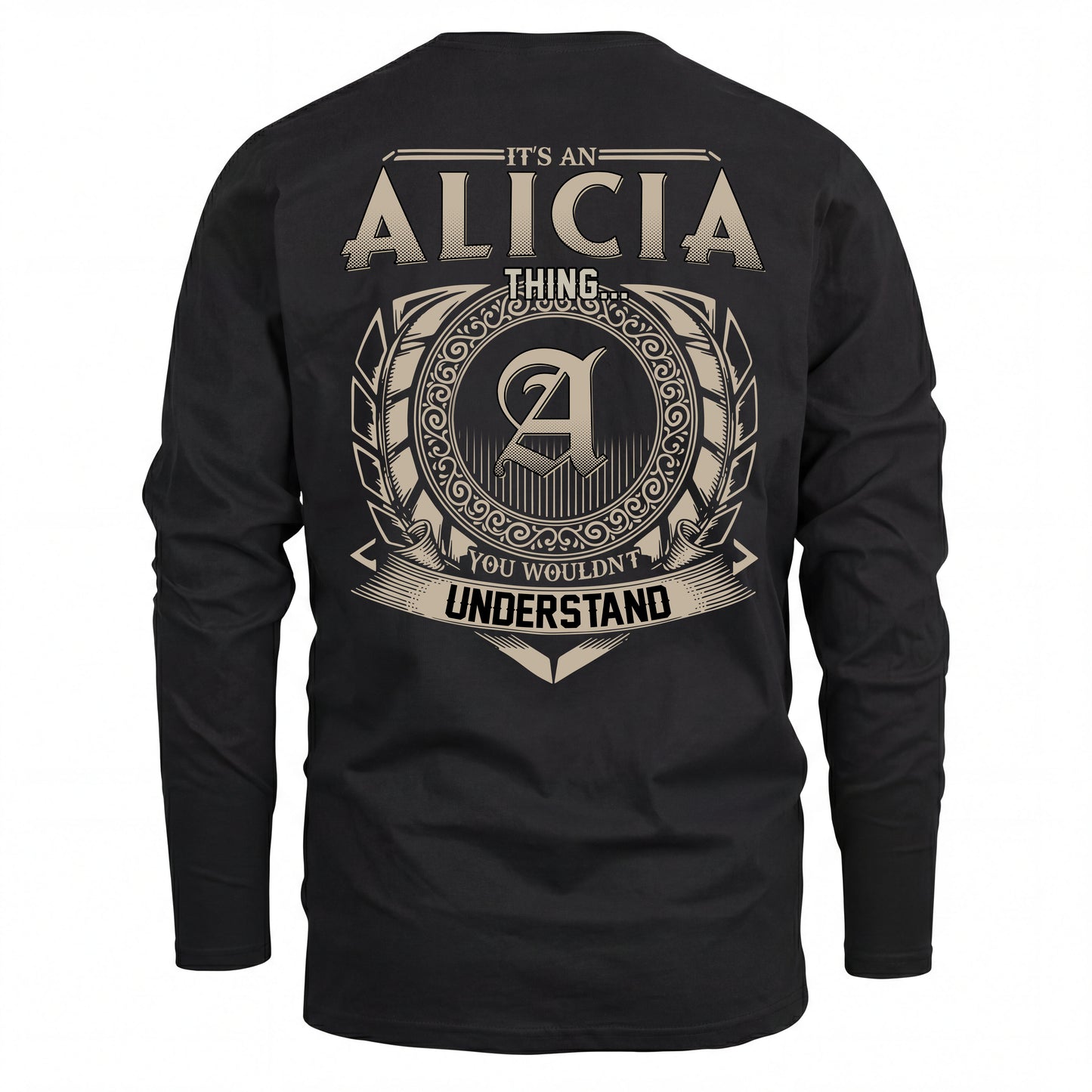 ALICIA HH88-K2–Personalized Name Quote Apparel “It’s an NAME Thing You Wouldn’t Understand”