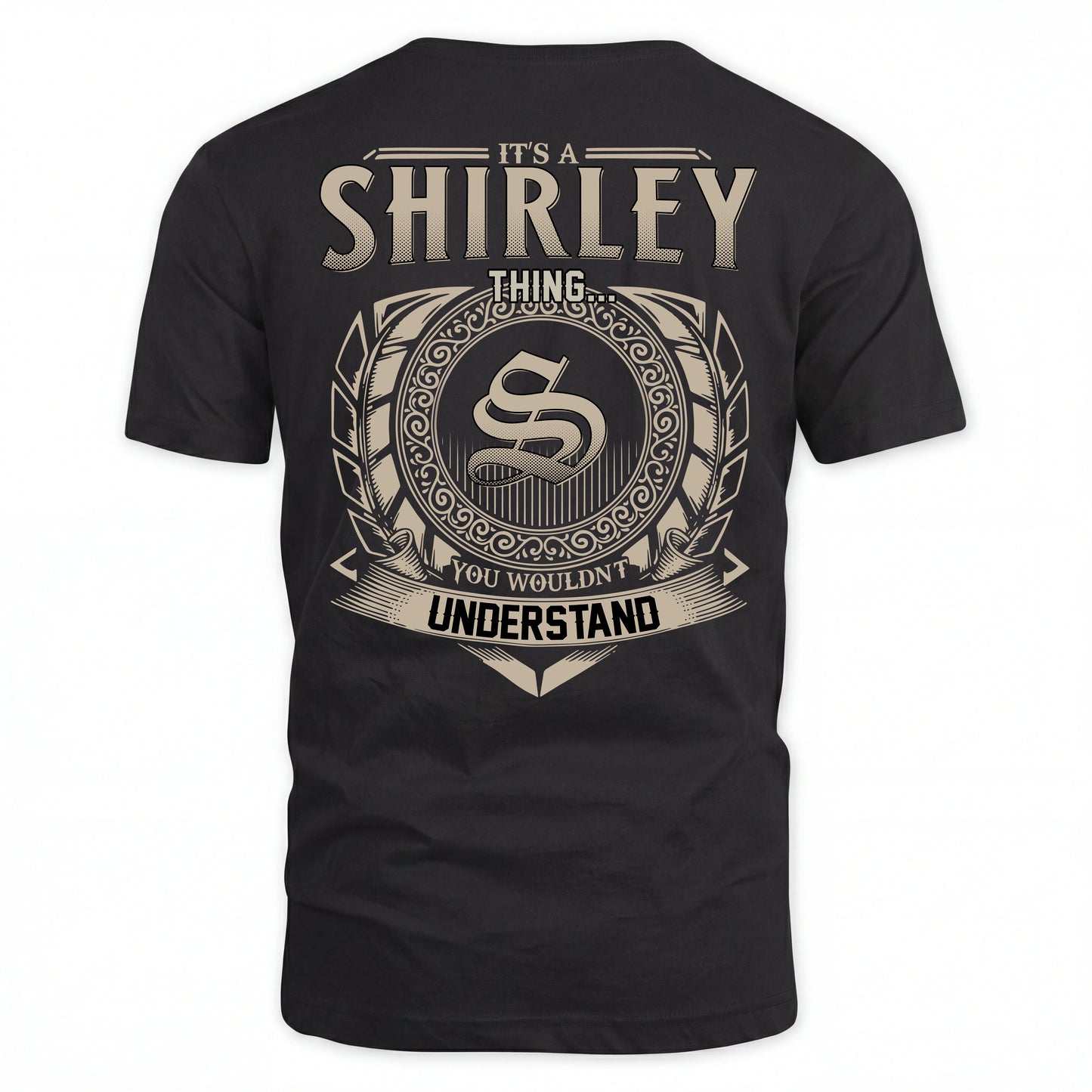 SHIRLEY HH88-K2–Personalized Name Quote Apparel “It’s an NAME Thing You Wouldn’t Understand”