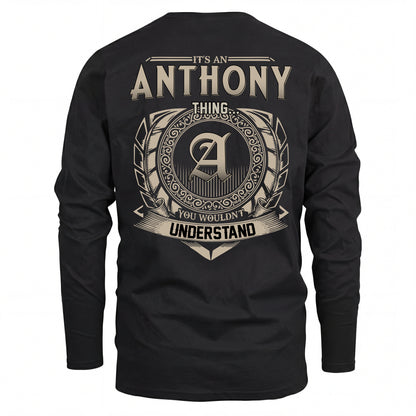 ANTHONY HH88-K2–Personalized Name Quote Apparel “It’s an NAME Thing You Wouldn’t Understand”