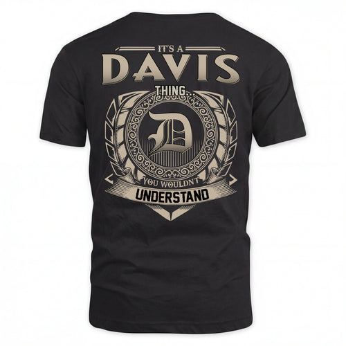 DAVIS HH88-K2–Personalized Name Quote Apparel “It’s an NAME Thing You Wouldn’t Understand”
