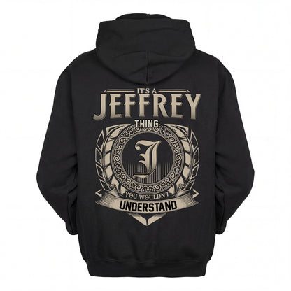 JEFFREY HH88-K2–Personalized Name Quote Apparel “It’s an NAME Thing You Wouldn’t Understand”