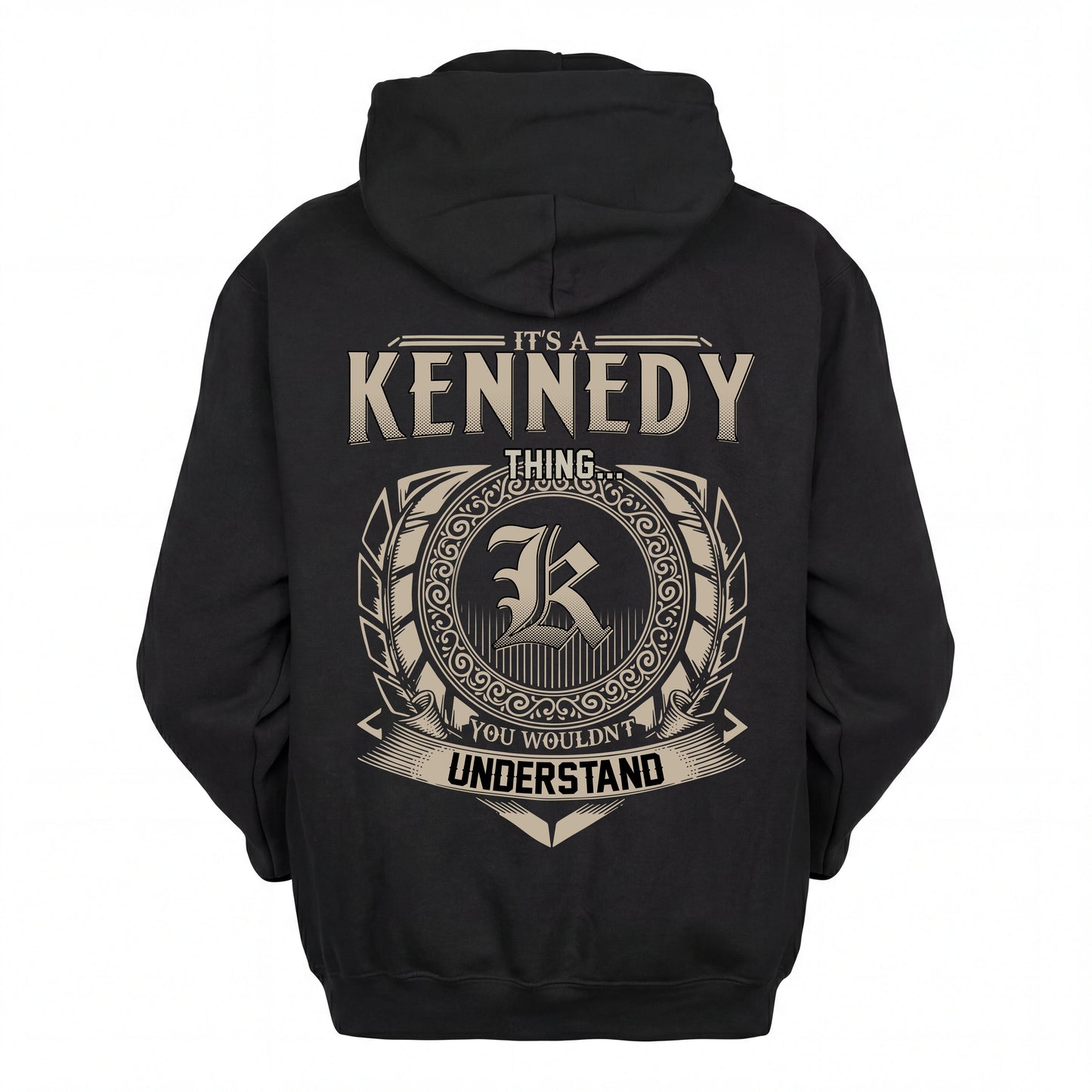 KENNEDY HH88-K2–Personalized Name Quote Apparel “It’s an NAME Thing You Wouldn’t Understand”