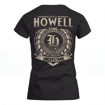 HOWELL HH88-K2–Personalized Name Quote Apparel “It’s an NAME Thing You Wouldn’t Understand”