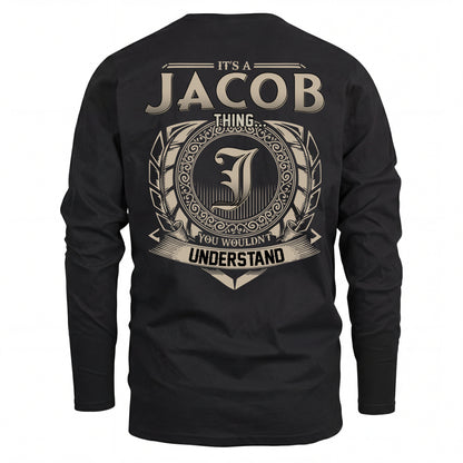 JACOB HH88-K2–Personalized Name Quote Apparel “It’s an NAME Thing You Wouldn’t Understand”