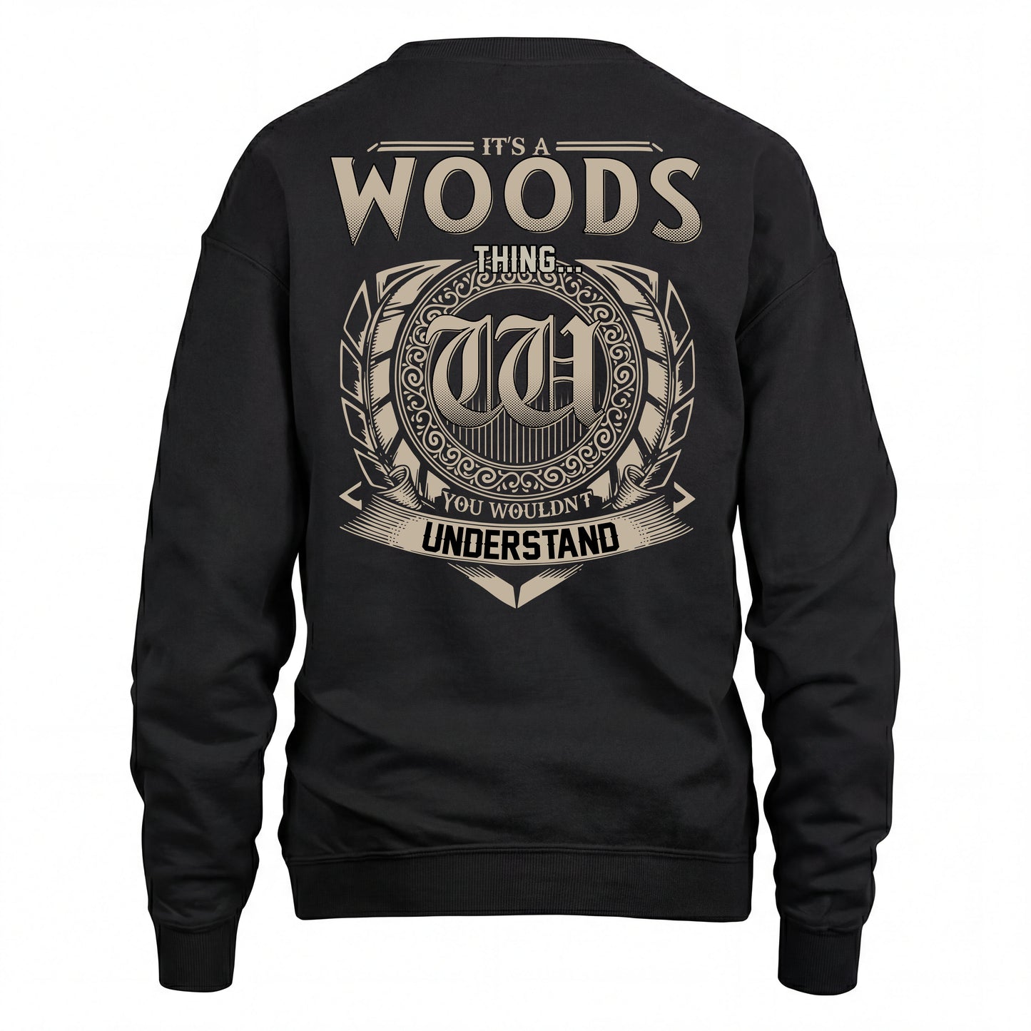 WOODS HH88-K2–Personalized Name Quote Apparel “It’s an NAME Thing You Wouldn’t Understand”