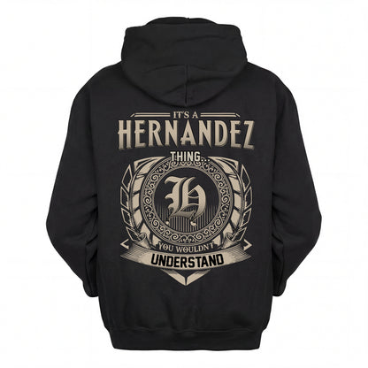 HERNANDEZ HH88-K2–Personalized Name Quote Apparel “It’s an NAME Thing You Wouldn’t Understand”