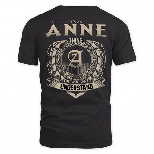 ANNE HH88-K2–Personalized Name Quote Apparel “It’s an NAME Thing You Wouldn’t Understand”