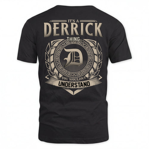 DERRICK HH88-K2–Personalized Name Quote Apparel “It’s an NAME Thing You Wouldn’t Understand”