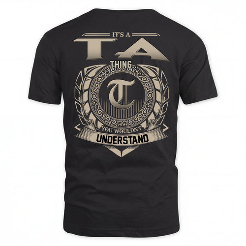 TA HH88-K2–Personalized Name Quote Apparel “It’s an NAME Thing You Wouldn’t Understand”