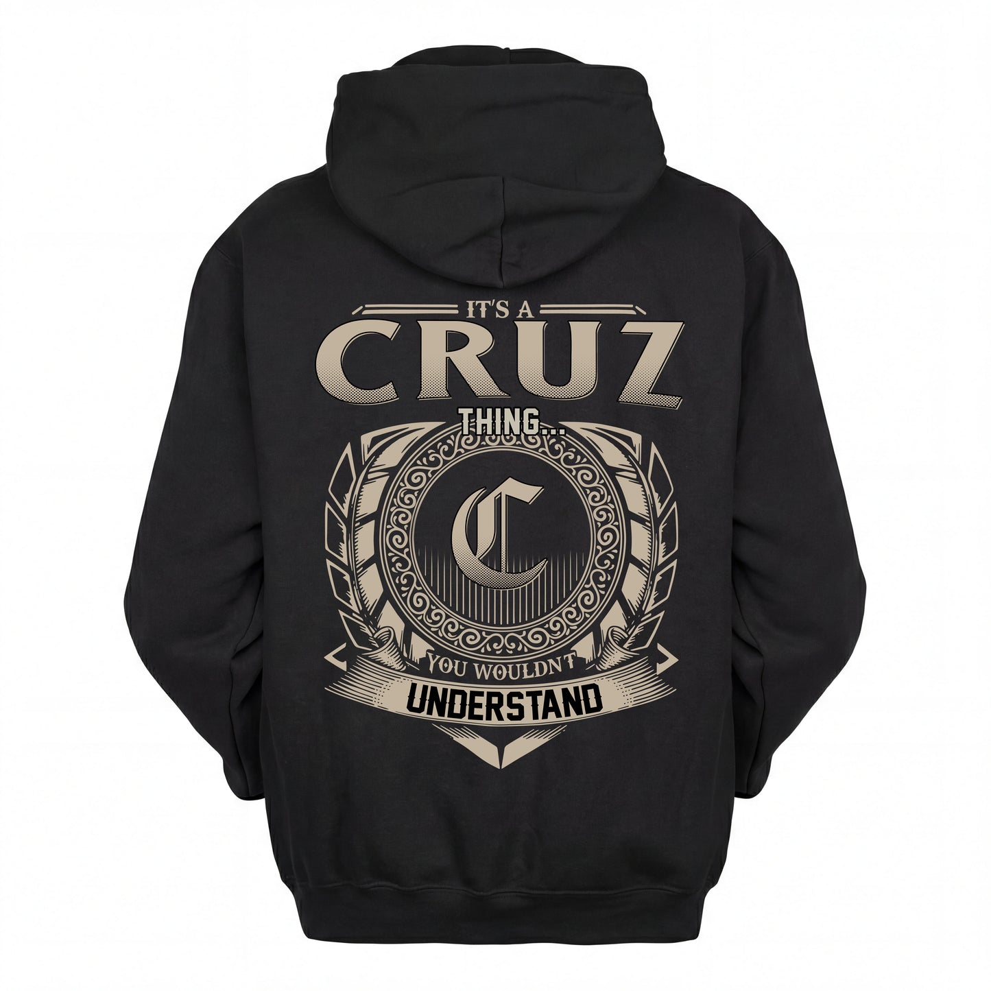 CRUZ HH88-K2–Personalized Name Quote Apparel “It’s an NAME Thing You Wouldn’t Understand”
