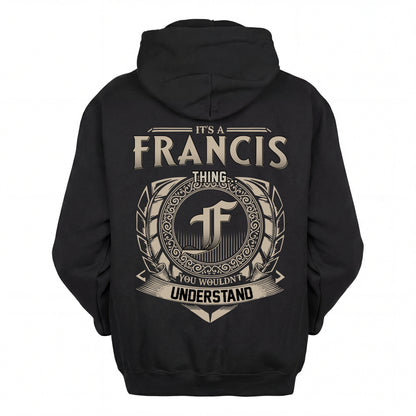 FRANCIS HH88-K2–Personalized Name Quote Apparel “It’s an NAME Thing You Wouldn’t Understand”