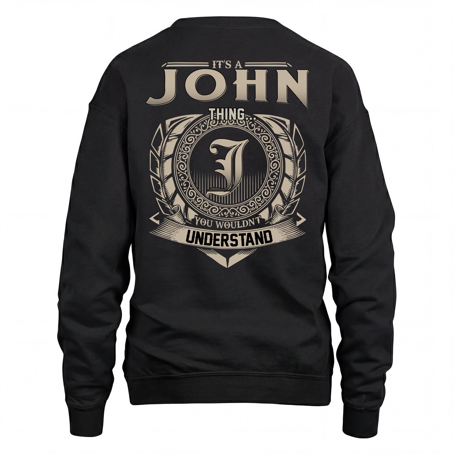 JOHN HH88-K2–Personalized Name Quote Apparel “It’s an NAME Thing You Wouldn’t Understand”