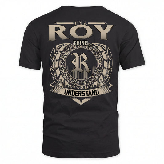ROY HH88-K2–Personalized Name Quote Apparel “It’s an NAME Thing You Wouldn’t Understand”