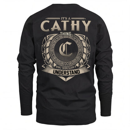 CATHY HH88-K2–Personalized Name Quote Apparel “It’s an NAME Thing You Wouldn’t Understand”