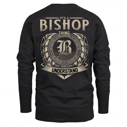 BISHOP HH88-K2–Personalized Name Quote Apparel “It’s an NAME Thing You Wouldn’t Understand”