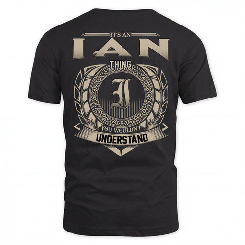 IAN HH88-K2–Personalized Name Quote Apparel “It’s an NAME Thing You Wouldn’t Understand”