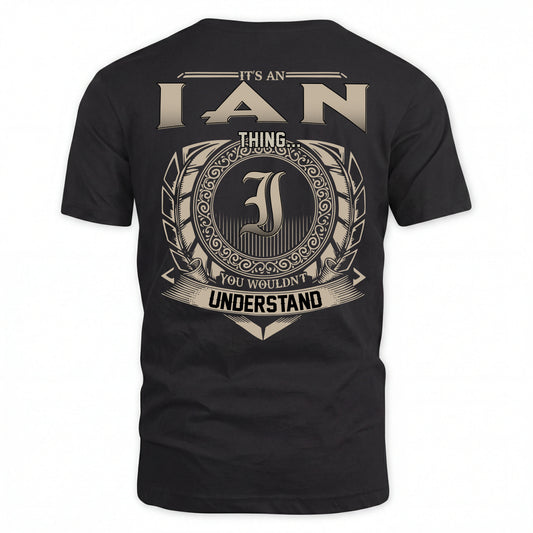 IAN HH88-K2–Personalized Name Quote Apparel “It’s an NAME Thing You Wouldn’t Understand”