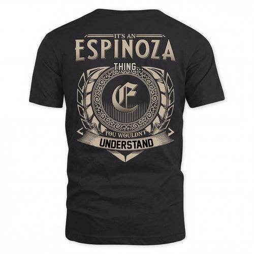 ESPINOZA HH88-K2–Personalized Name Quote Apparel “It’s an NAME Thing You Wouldn’t Understand”