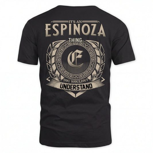 ESPINOZA HH88-K2–Personalized Name Quote Apparel “It’s an NAME Thing You Wouldn’t Understand”