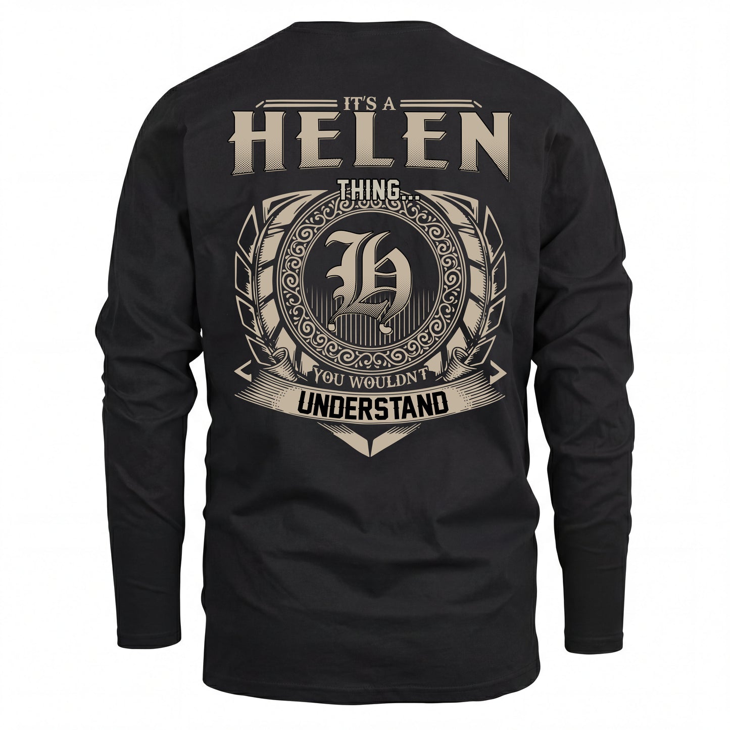 HELEN HH88-K2–Personalized Name Quote Apparel “It’s an NAME Thing You Wouldn’t Understand”