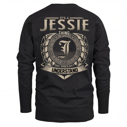 JESSIE HH88-K2–Personalized Name Quote Apparel “It’s an NAME Thing You Wouldn’t Understand”