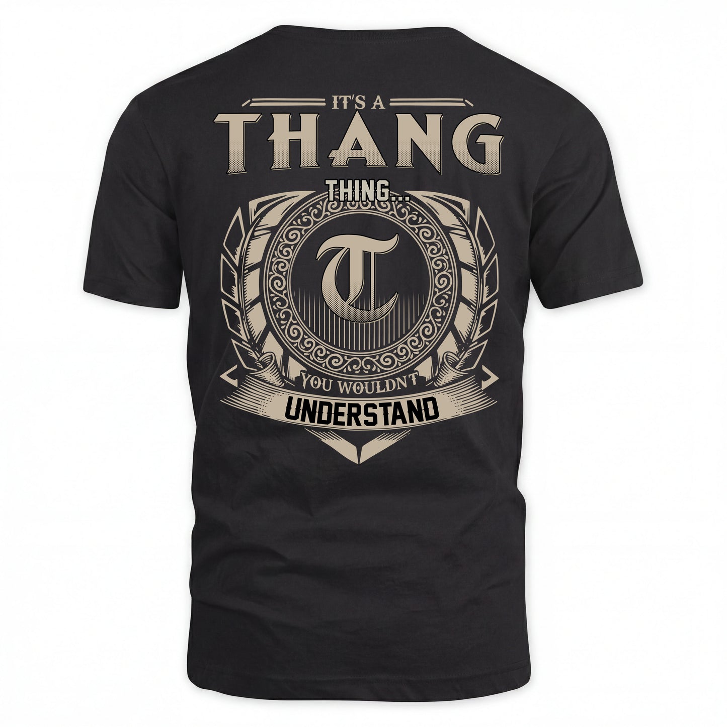 THANG HH88-K2–Personalized Name Quote Apparel “It’s an NAME Thing You Wouldn’t Understand”