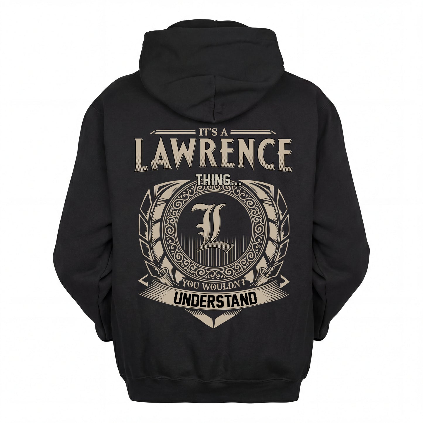 LAWRENCE HH88-K2–Personalized Name Quote Apparel “It’s an NAME Thing You Wouldn’t Understand”