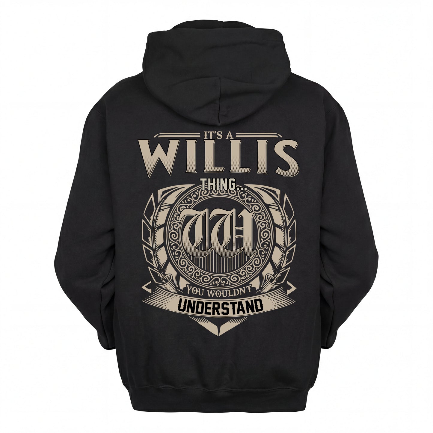 WILLIS HH88-K2–Personalized Name Quote Apparel “It’s an NAME Thing You Wouldn’t Understand”