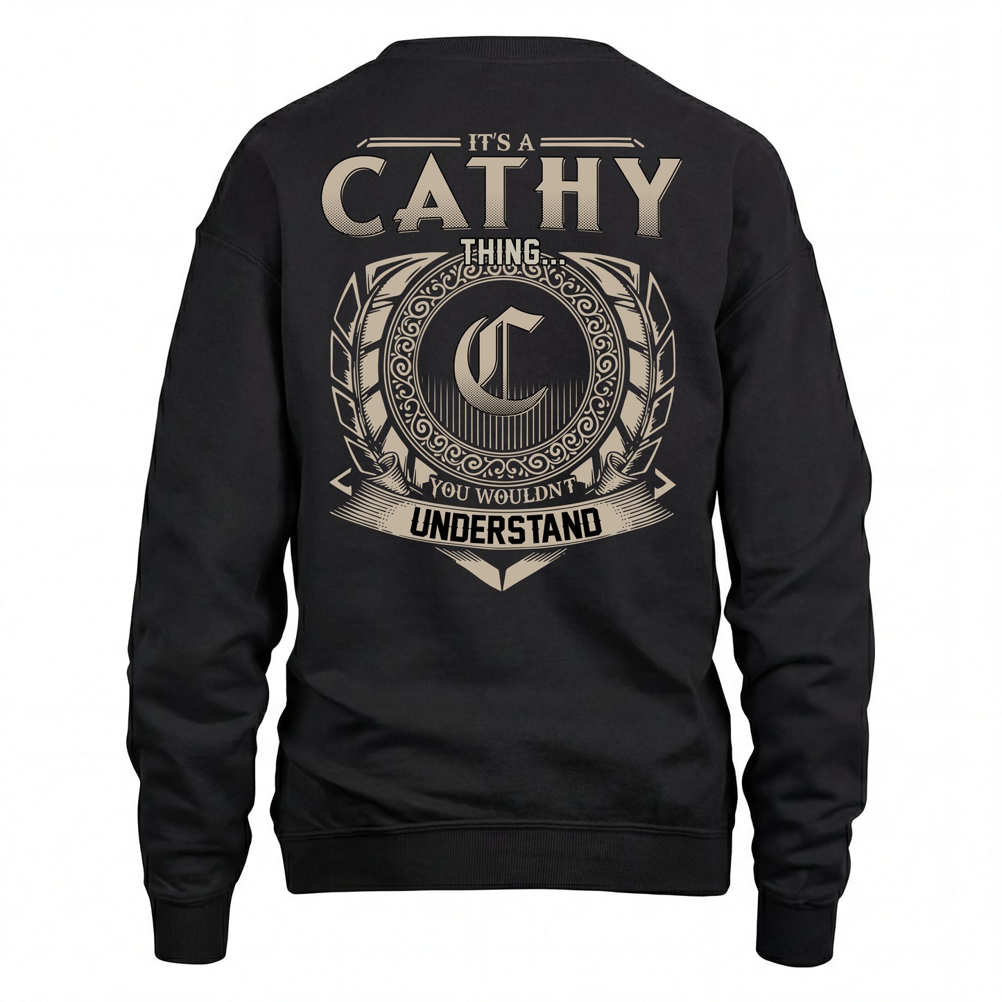 CATHY HH88-K2–Personalized Name Quote Apparel “It’s an NAME Thing You Wouldn’t Understand”