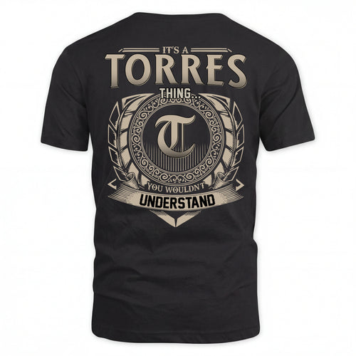 TORRES HH88-K2–Personalized Name Quote Apparel “It’s an NAME Thing You Wouldn’t Understand”