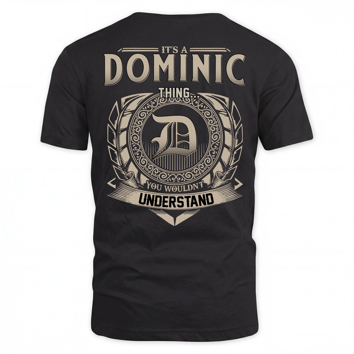 DOMINIC HH88-K2–Personalized Name Quote Apparel “It’s an NAME Thing You Wouldn’t Understand”