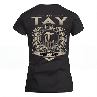 TAY HH88-K2–Personalized Name Quote Apparel “It’s an NAME Thing You Wouldn’t Understand”