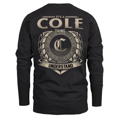 COLE HH88-K2–Personalized Name Quote Apparel “It’s an NAME Thing You Wouldn’t Understand”